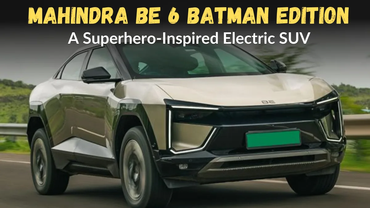 Mahindra BE 6 Batman Edition