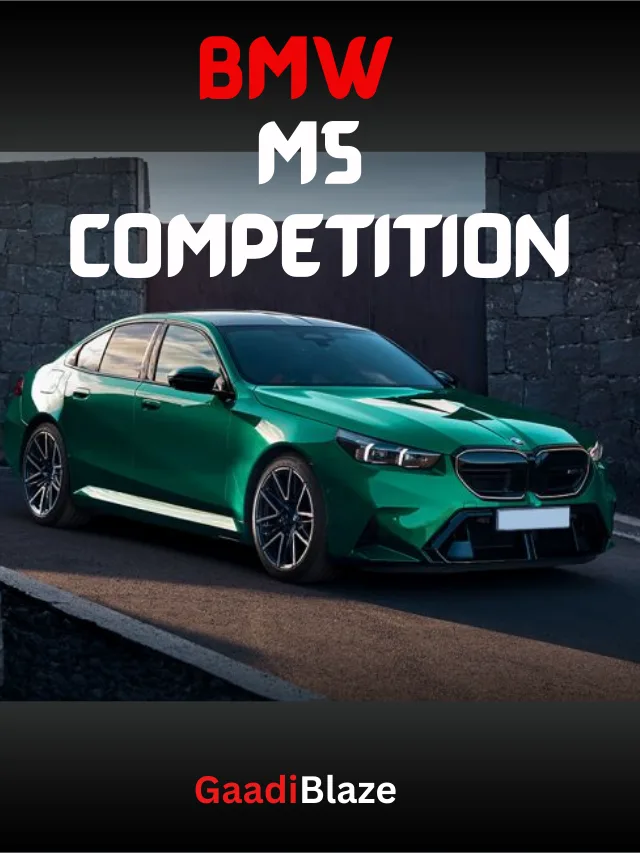 BMW M5 Competition Price in India, Engine, Speed, Variants & Features 2025