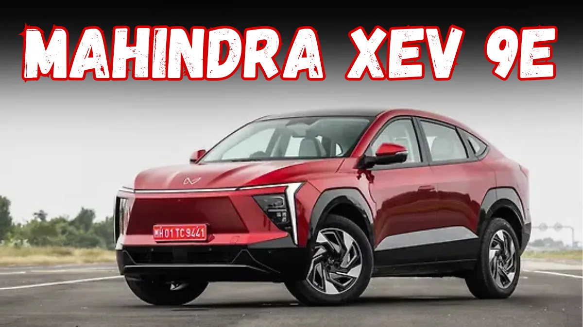 Mahindra XEV 9e Price, Mileage, Top Speed & Features