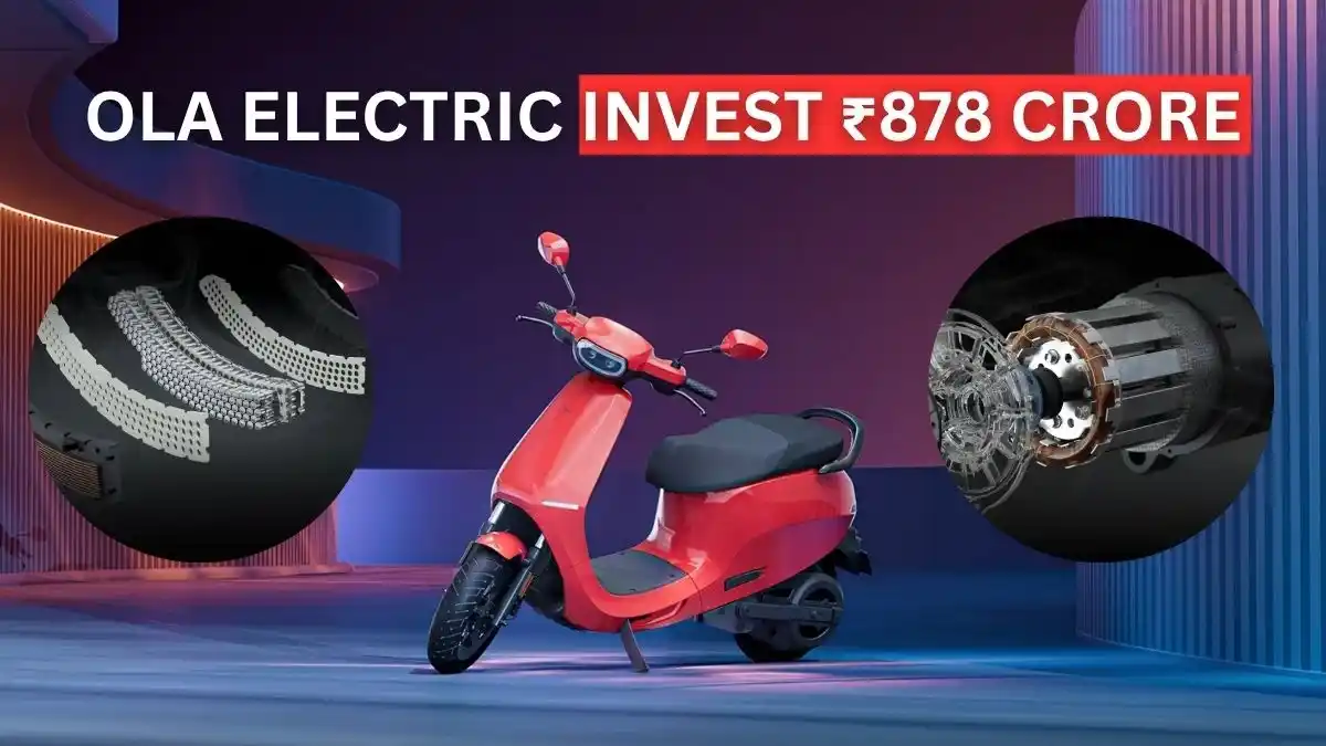 OLA electric Invest ₹878 Crore