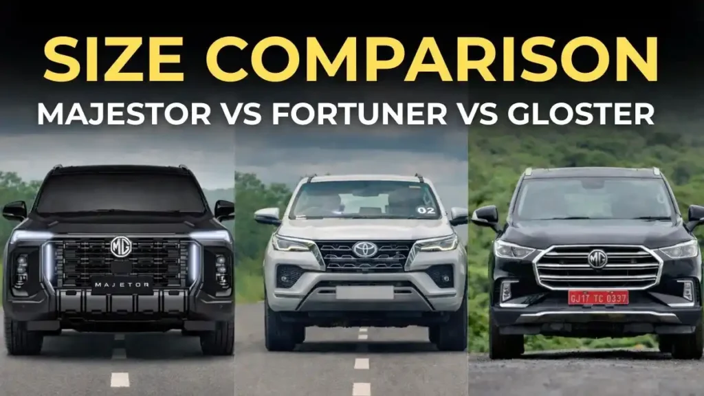 MG Majestor vs Fortuner vs Gloster Size and Specs Comparison
