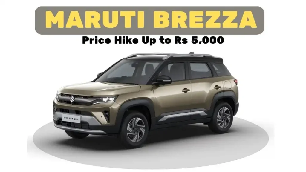 Once Again Maruti Suzuki Increase the Price of Maruti Brezza 2026